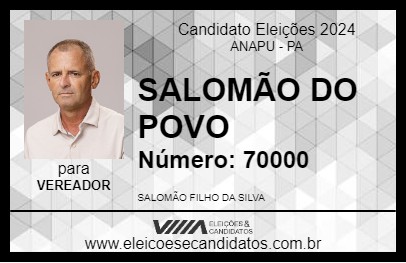 Candidato SALOMÃO DO POVO 2024 - ANAPU - Eleições