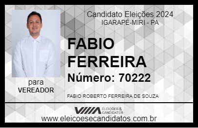 Candidato FABIO FERREIRA 2024 - IGARAPÉ-MIRI - Eleições