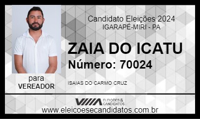 Candidato ZAIA DO ICATU 2024 - IGARAPÉ-MIRI - Eleições