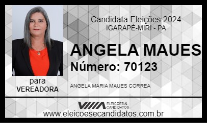 Candidato ANGELA MAUES 2024 - IGARAPÉ-MIRI - Eleições