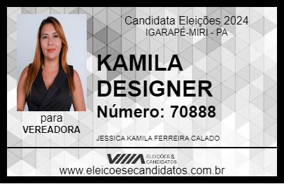 Candidato KAMILA DESIGNER 2024 - IGARAPÉ-MIRI - Eleições