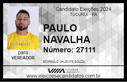 Candidato PAULO NAVALHA 2024 - TUCURUÍ - Eleições