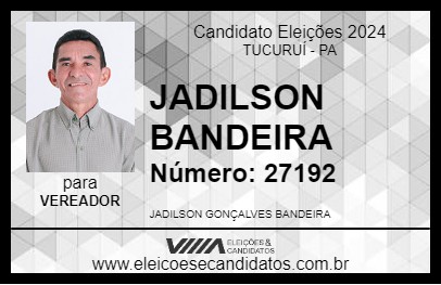 Candidato JADILSON BANDEIRA 2024 - TUCURUÍ - Eleições