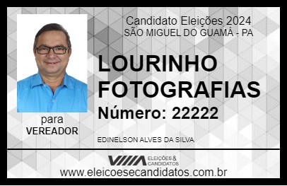 Candidato LOURINHO FOTOGRAFIAS 2024 - SÃO MIGUEL DO GUAMÁ - Eleições