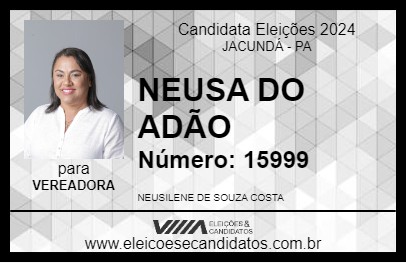 Candidato NEUSA DO ADÃO 2024 - JACUNDÁ - Eleições