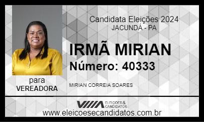 Candidato IRMÃ MIRIAN 2024 - JACUNDÁ - Eleições