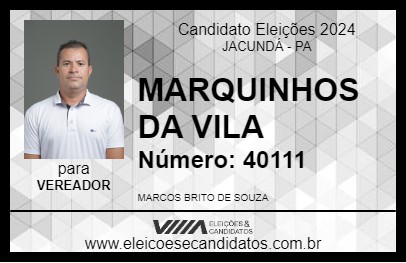 Candidato MARQUINHOS DA VILA 2024 - JACUNDÁ - Eleições