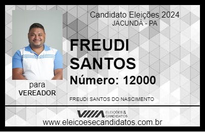 Candidato FREUDI SANTOS 2024 - JACUNDÁ - Eleições