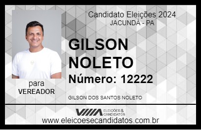 Candidato GILSON NOLETO 2024 - JACUNDÁ - Eleições