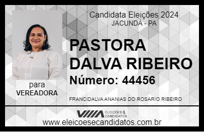 Candidato PASTORA DALVA RIBEIRO 2024 - JACUNDÁ - Eleições