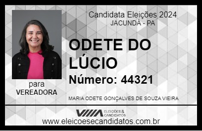 Candidato ODETE DO LÚCIO 2024 - JACUNDÁ - Eleições