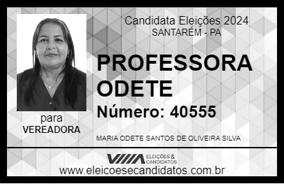 Candidato PROFESSORA ODETE 2024 - SANTARÉM - Eleições