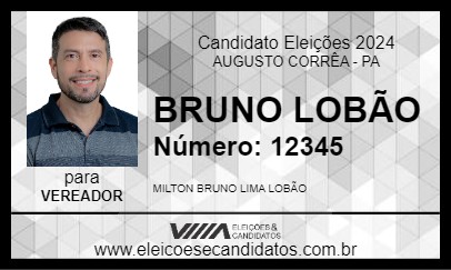 Candidato BRUNO LOBÃO 2024 - AUGUSTO CORRÊA - Eleições