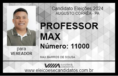 Candidato PROFESSOR MAX 2024 - AUGUSTO CORRÊA - Eleições