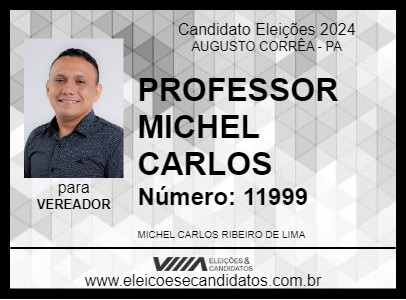 Candidato PROFESSOR MICHEL CARLOS 2024 - AUGUSTO CORRÊA - Eleições