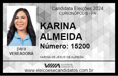 Candidato KARINA ALMEIDA 2024 - CURIONÓPOLIS - Eleições