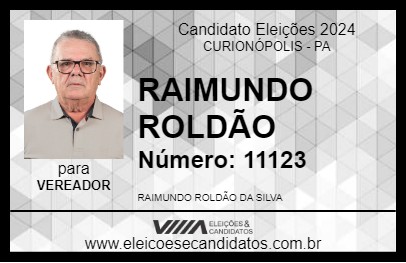 Candidato RAIMUNDO ROLDÃO 2024 - CURIONÓPOLIS - Eleições