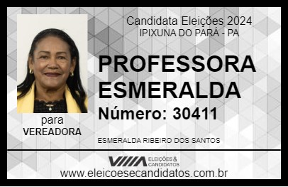 Candidato PROFESSORA ESMERALDA 2024 - IPIXUNA DO PARÁ - Eleições