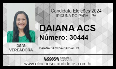 Candidato DAIANA ACS 2024 - IPIXUNA DO PARÁ - Eleições