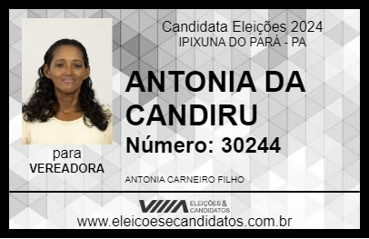 Candidato ANTONIA DA CANDIRU 2024 - IPIXUNA DO PARÁ - Eleições