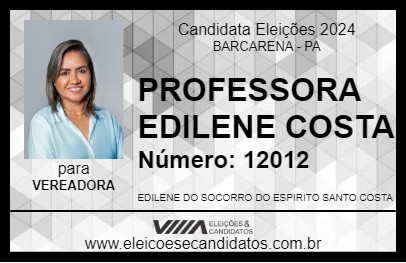 Candidato PROFESSORA EDILENE COSTA 2024 - BARCARENA - Eleições