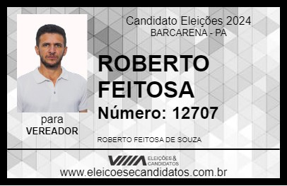 Candidato ROBERTO FEITOSA 2024 - BARCARENA - Eleições