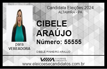 Candidato CIBELE ARAÚJO 2024 - ALTAMIRA - Eleições