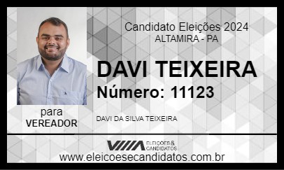 Candidato DAVI TEIXEIRA 2024 - ALTAMIRA - Eleições