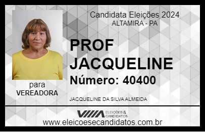 Candidato PROF JACQUELINE 2024 - ALTAMIRA - Eleições