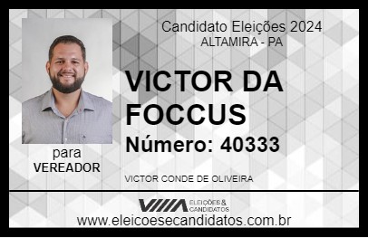 Candidato VICTOR  DA FOCCUS 2024 - ALTAMIRA - Eleições