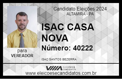 Candidato ISAC CASA NOVA 2024 - ALTAMIRA - Eleições