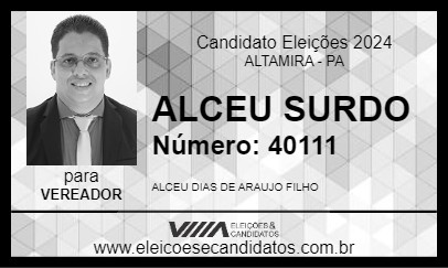 Candidato ALCEU SURDO 2024 - ALTAMIRA - Eleições