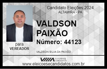 Candidato VALDSON PAIXÃO 2024 - ALTAMIRA - Eleições