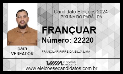 Candidato FRANÇUAR 2024 - IPIXUNA DO PARÁ - Eleições