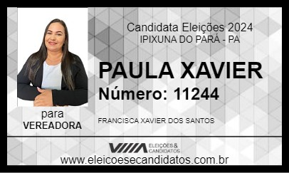 Candidato PAULA XAVIER 2024 - IPIXUNA DO PARÁ - Eleições