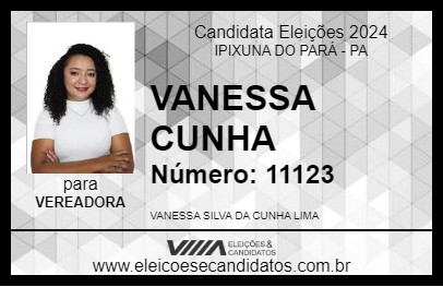 Candidato VANESSA CUNHA 2024 - IPIXUNA DO PARÁ - Eleições