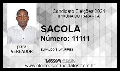 Candidato SACOLA 2024 - IPIXUNA DO PARÁ - Eleições