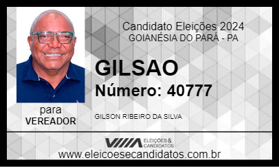 Candidato GILSAO 2024 - GOIANÉSIA DO PARÁ - Eleições