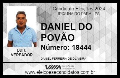 Candidato DANIEL DO POVÃO 2024 - IPIXUNA DO PARÁ - Eleições