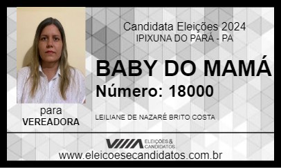 Candidato BABY DO MAMÁ 2024 - IPIXUNA DO PARÁ - Eleições