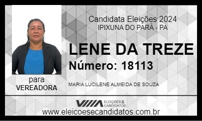 Candidato LENE DA TREZE 2024 - IPIXUNA DO PARÁ - Eleições