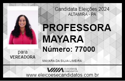 Candidato PROFESSORA MAYARA 2024 - ALTAMIRA - Eleições