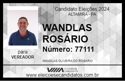 Candidato WANDLAS ROSÁRIO 2024 - ALTAMIRA - Eleições