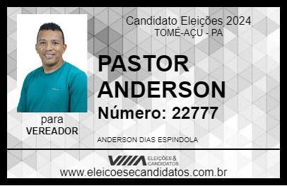 Candidato PASTOR ANDERSON 2024 - TOMÉ-AÇU - Eleições