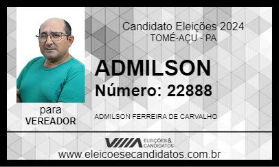 Candidato ADMILSON 2024 - TOMÉ-AÇU - Eleições