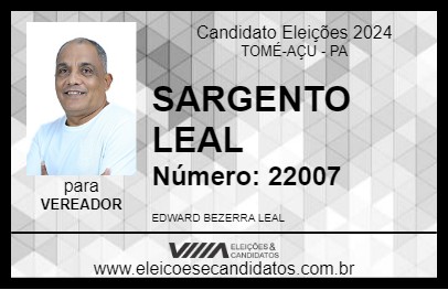 Candidato SARGENTO LEAL 2024 - TOMÉ-AÇU - Eleições