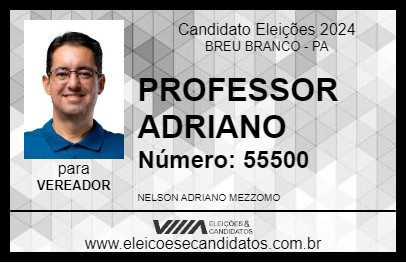 Candidato PROFESSOR ADRIANO 2024 - BREU BRANCO - Eleições