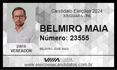 Candidato BELMIRO MAIA 2024 - XINGUARA - Eleições