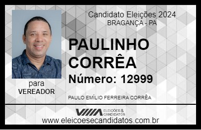 Candidato PAULINHO CORRÊA 2024 - BRAGANÇA - Eleições