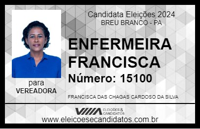 Candidato ENFERMEIRA FRANCISCA 2024 - BREU BRANCO - Eleições